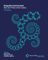 Biografia Institucional - Mar del Plata entre todos - 10 años.pdf