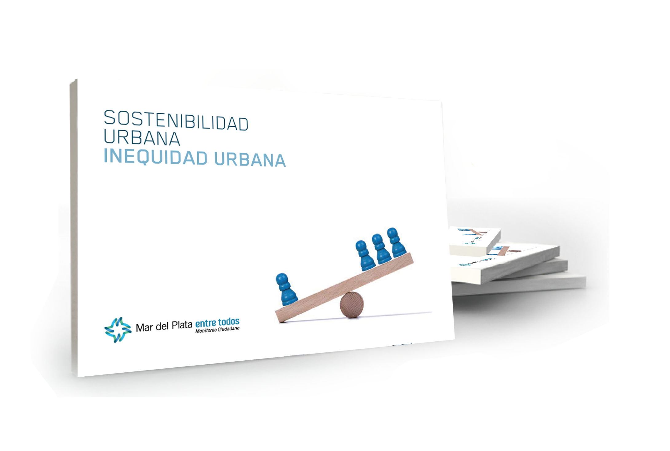 Presentamos un nuevo Informe: “Inequidad Urbana”